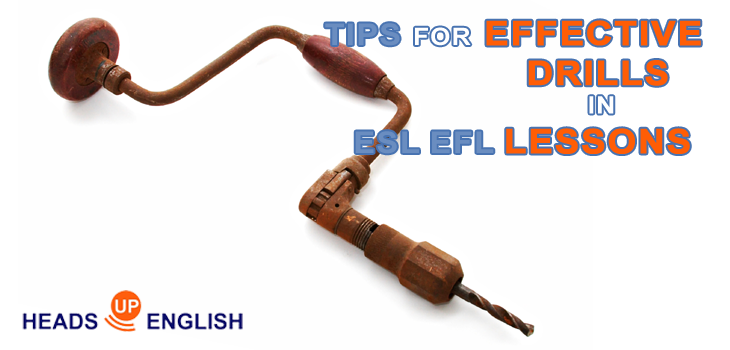 Tips for Effective Drills in ESL EFL Lessons
