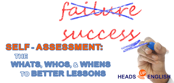 Self-Assessment: The Whats, Whos, and Whens to Better Lessons